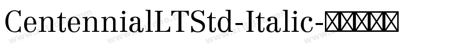CentennialLTStd-Italic字体转换