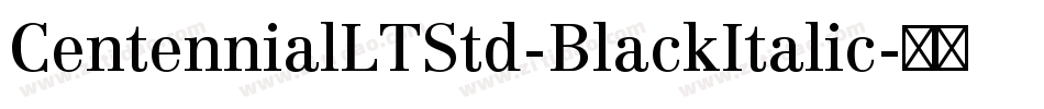 CentennialLTStd-BlackItalic字体转换