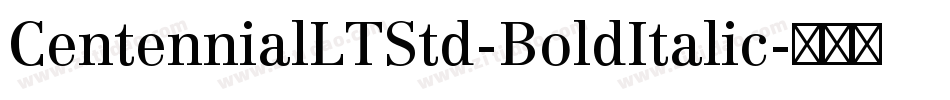 CentennialLTStd-BoldItalic字体转换