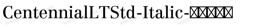 CentennialLTStd-Italic字体转换
