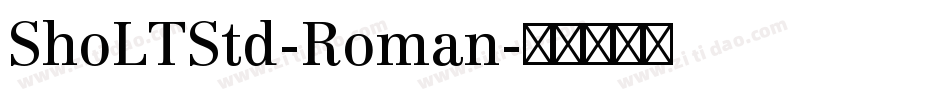 ShoLTStd-Roman字体转换