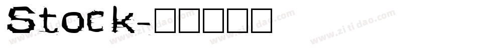 Stock字体转换