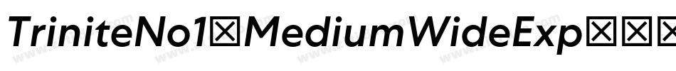 TriniteNo1-MediumWideExp字体转换