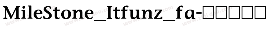 MileStone_Itfunz_fa字体转换