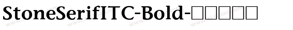 StoneSerifITC-Bold字体转换