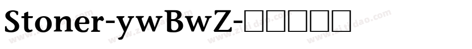 Stoner-ywBwZ字体转换