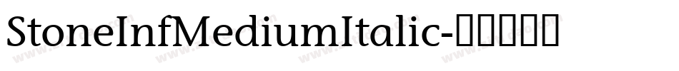 StoneInfMediumItalic字体转换