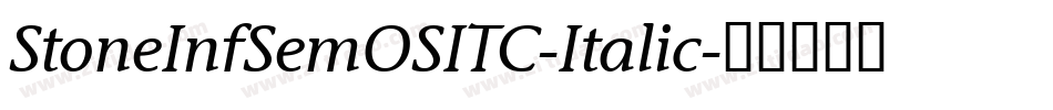 StoneInfSemOSITC-Italic字体转换