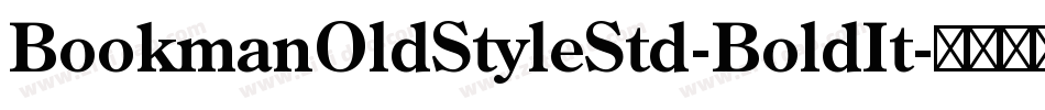 BookmanOldStyleStd-BoldIt字体转换
