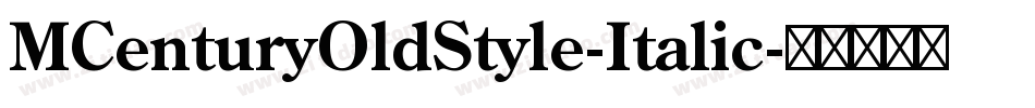 MCenturyOldStyle-Italic字体转换