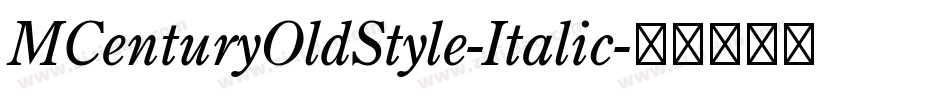 MCenturyOldStyle-Italic字体转换