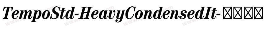 TempoStd-HeavyCondensedIt字体转换