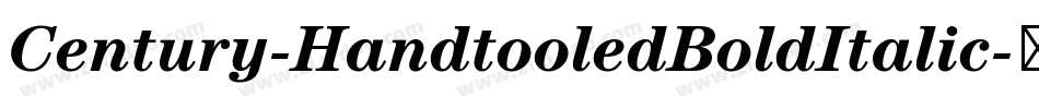 Century-HandtooledBoldItalic字体转换