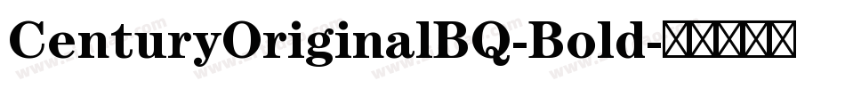 CenturyOriginalBQ-Bold字体转换