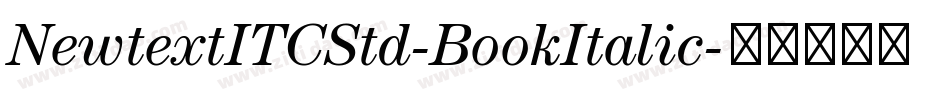 NewtextITCStd-BookItalic字体转换