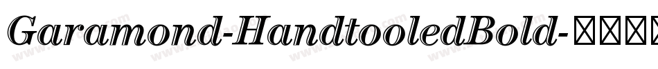 Garamond-HandtooledBold字体转换