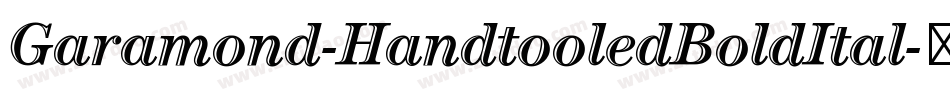 Garamond-HandtooledBoldItal字体转换