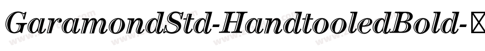 GaramondStd-HandtooledBold字体转换