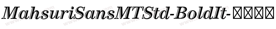 MahsuriSansMTStd-BoldIt字体转换