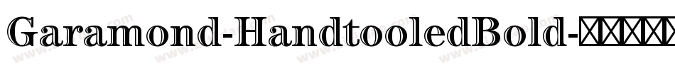 Garamond-HandtooledBold字体转换