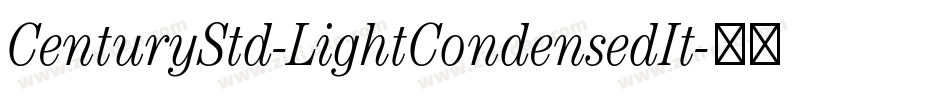 CenturyStd-LightCondensedIt字体转换