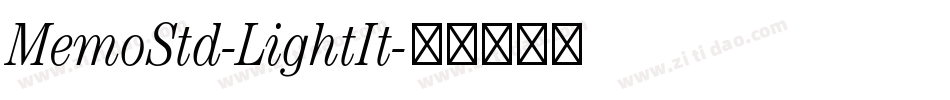 MemoStd-LightIt字体转换
