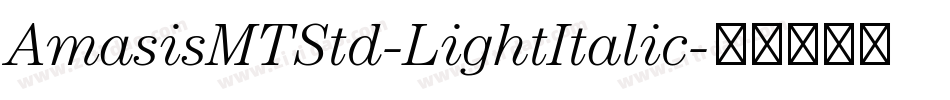 AmasisMTStd-LightItalic字体转换