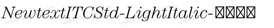 NewtextITCStd-LightItalic字体转换