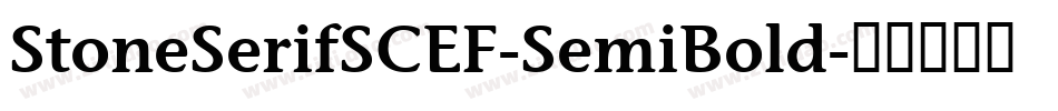 StoneSerifSCEF-SemiBold字体转换