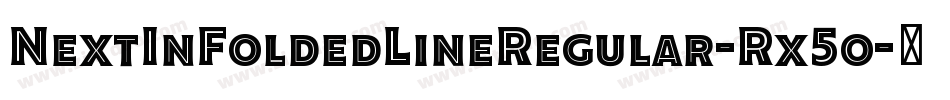 NextInFoldedLineRegular-Rx5o字体转换