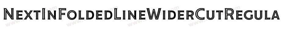 NextInFoldedLineWiderCutRegular-1V6e字体转换