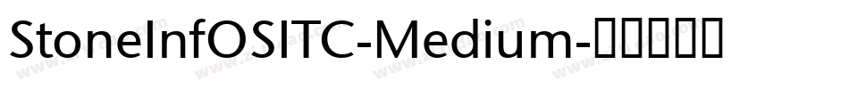 StoneInfOSITC-Medium字体转换