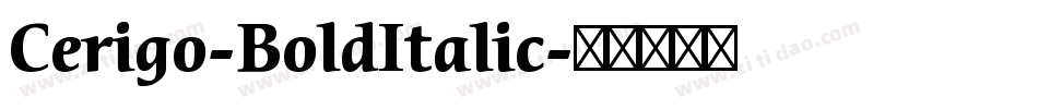 Cerigo-BoldItalic字体转换