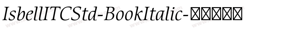 IsbellITCStd-BookItalic字体转换