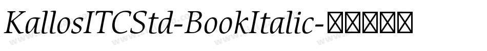 KallosITCStd-BookItalic字体转换