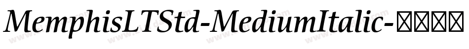 MemphisLTStd-MediumItalic字体转换