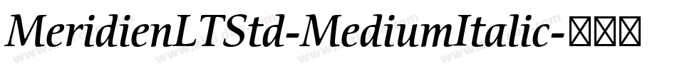 MeridienLTStd-MediumItalic字体转换