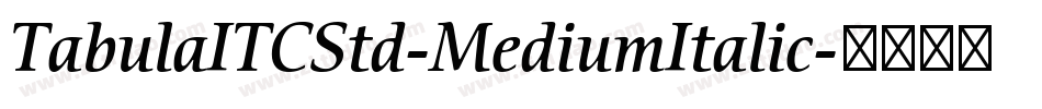 TabulaITCStd-MediumItalic字体转换