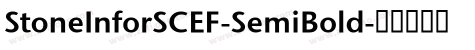 StoneInforSCEF-SemiBold字体转换