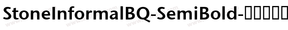 StoneInformalBQ-SemiBold字体转换