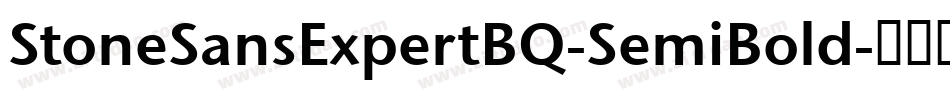 StoneSansExpertBQ-SemiBold字体转换