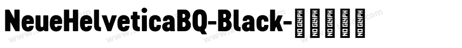 NeueHelveticaBQ-Black字体转换