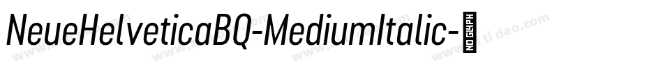 NeueHelveticaBQ-MediumItalic字体转换