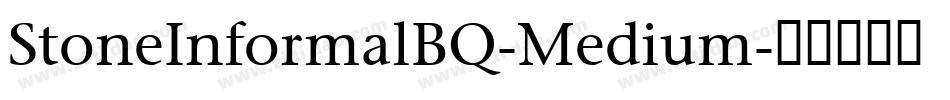 StoneInformalBQ-Medium字体转换