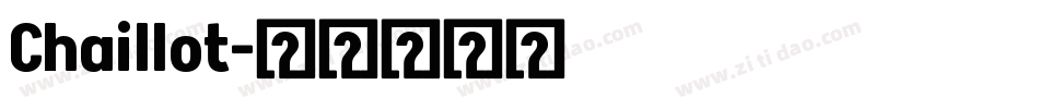 Chaillot字体转换