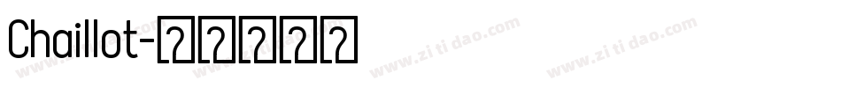 Chaillot字体转换