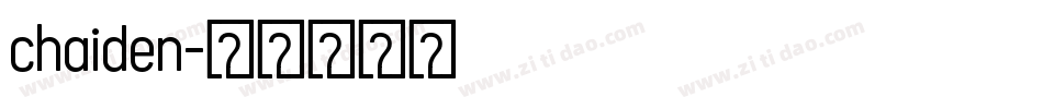 chaiden字体转换
