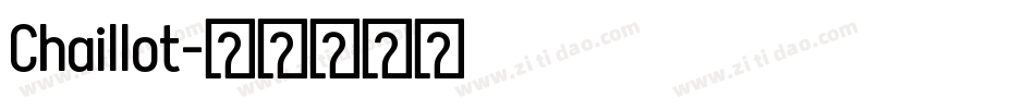 Chaillot字体转换
