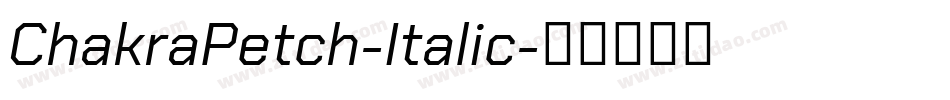 ChakraPetch-Italic字体转换