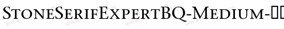 StoneSerifExpertBQ-Medium字体转换